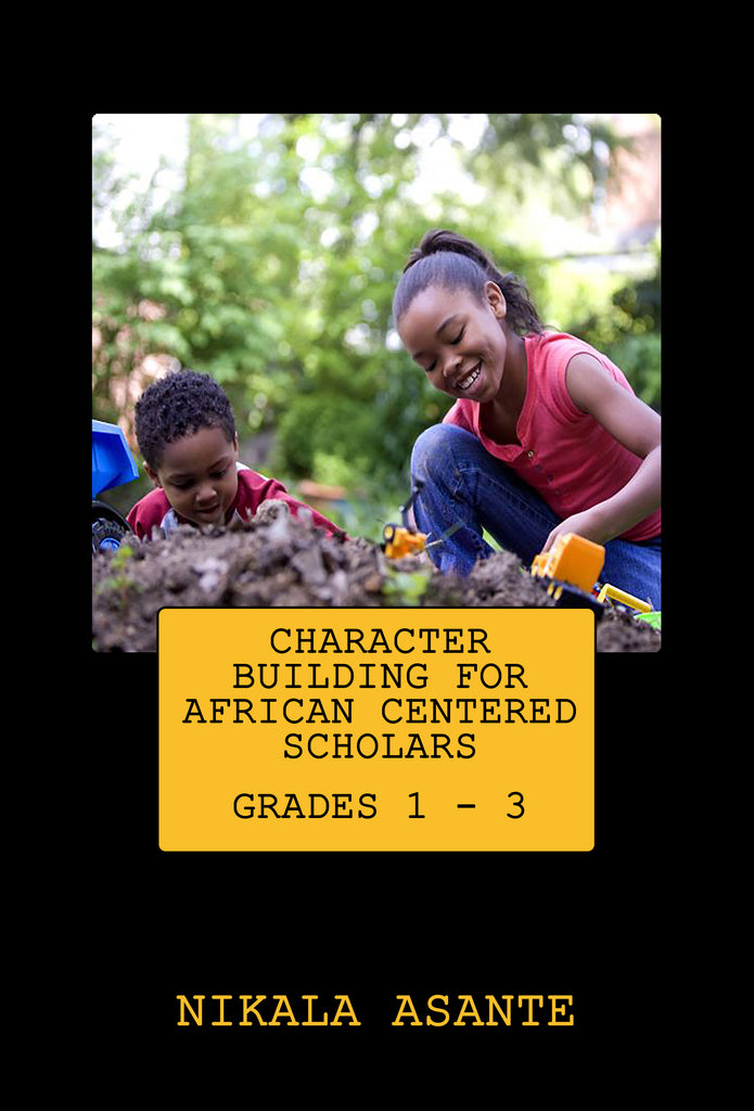 Character Building for African Centered Scholars Grades 1 - 3 (Digital Download)